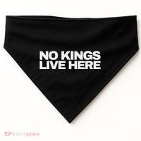 No Kings Live Here USA-Made Doggie Bandana thumb 0