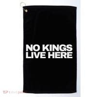 No Kings Live Here Golf Towel thumb 0