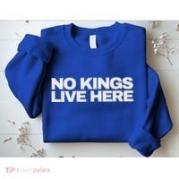 No Kings Live Here Sweatshirt thumb 2