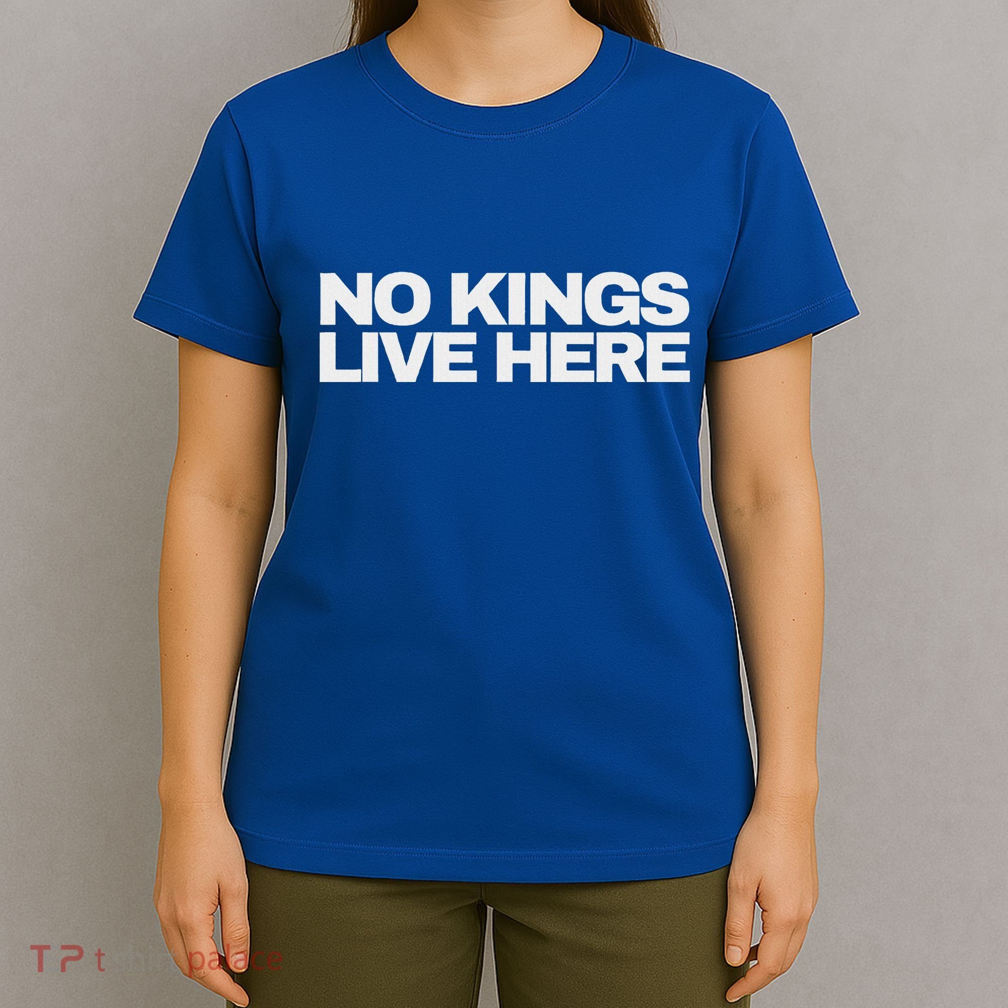 No Kings Live Here T-Shirt