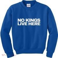 No Kings Live Here Kids Sweatshirt thumb 0