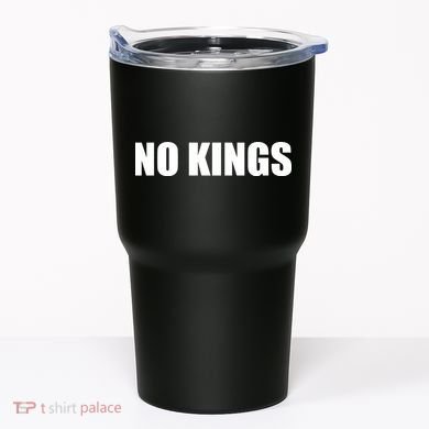 NO KINGS Tumbler