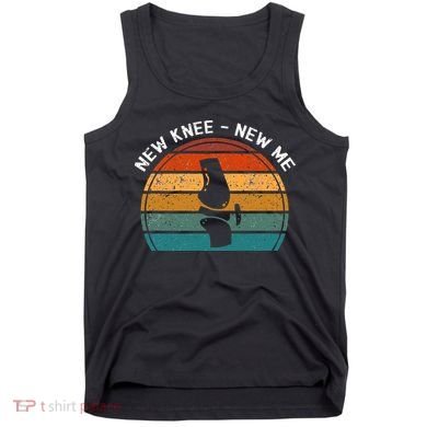 New Knee New Me Knee Surgery Knee Replacement Tank Top