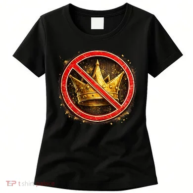No Kings Women's T-Shirt