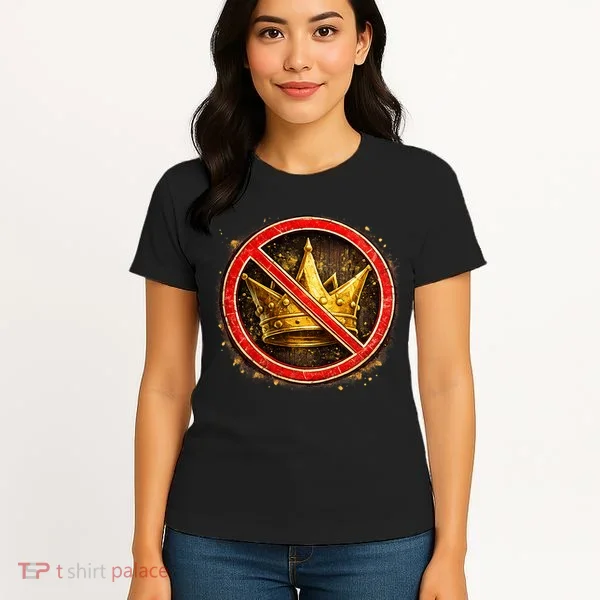 No Kings Women's T-Shirt