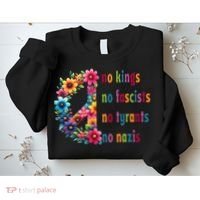 No Kings No Fascists No Tyrants No Nazis Sweatshirt thumb 2