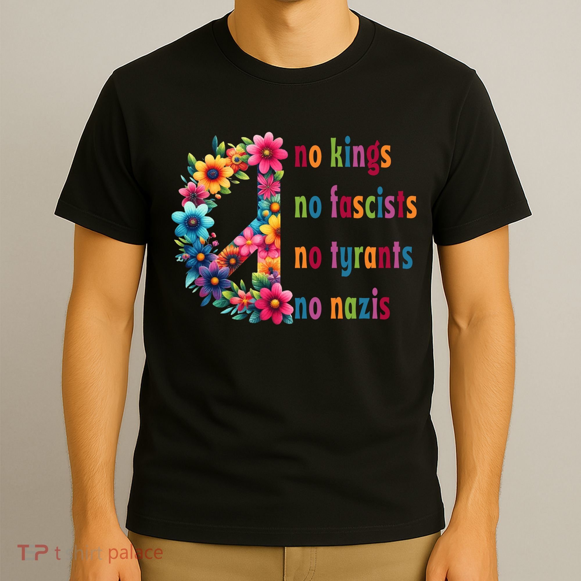 No Kings No Fascists No Tyrants No Nazis T-Shirt