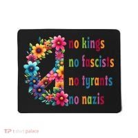 No Kings No Fascists No Tyrants No Nazis Mousepad thumb 0