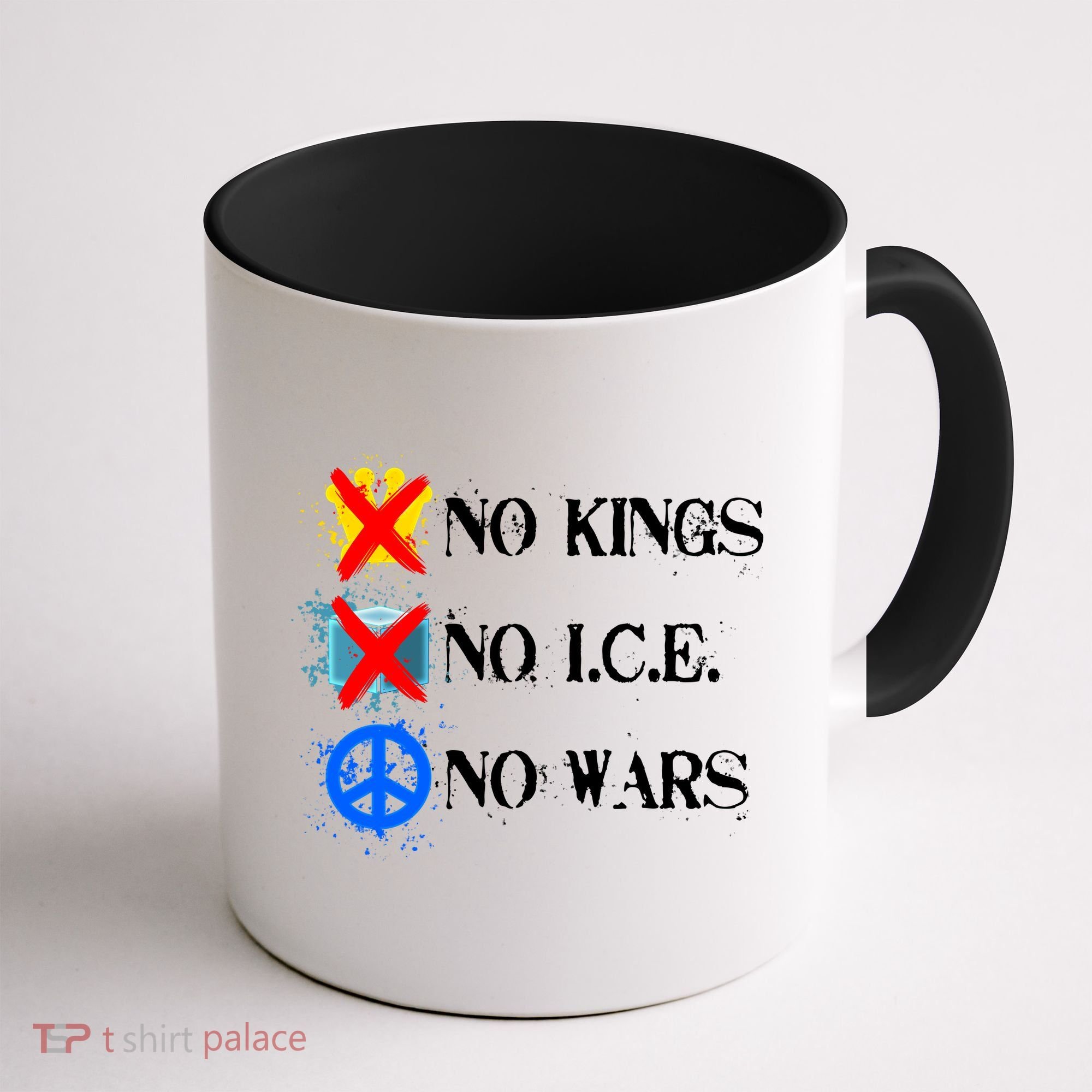 No Kings No I.C.E. No Wars Coffee Mug