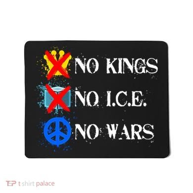 No Kings No I.C.E. No Wars Mousepad