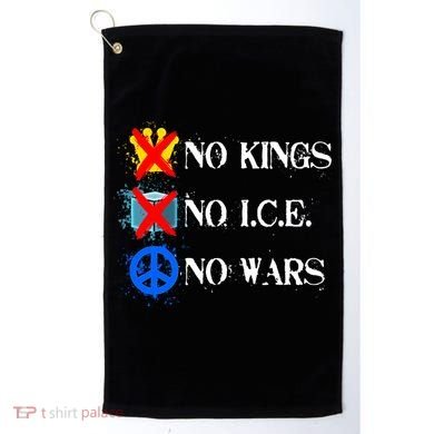 No Kings No I.C.E. No Wars Golf Towel