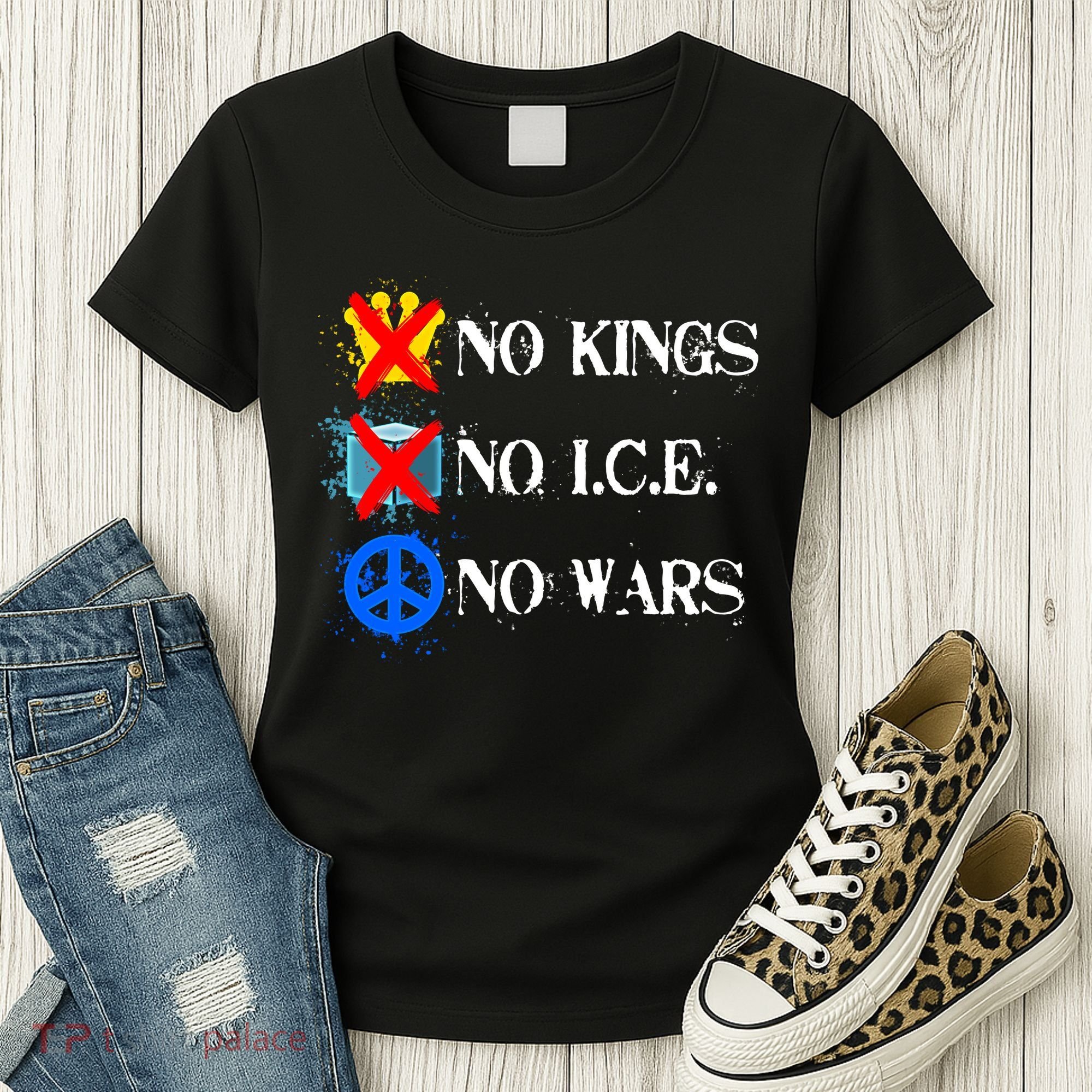 No Kings No I.C.E. No Wars Women's T-Shirt