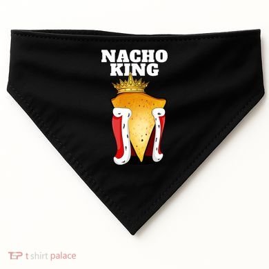 Nacho King Nacho Lover Gift Cute Mexican Nachos Gift USA-Made Doggie Bandana