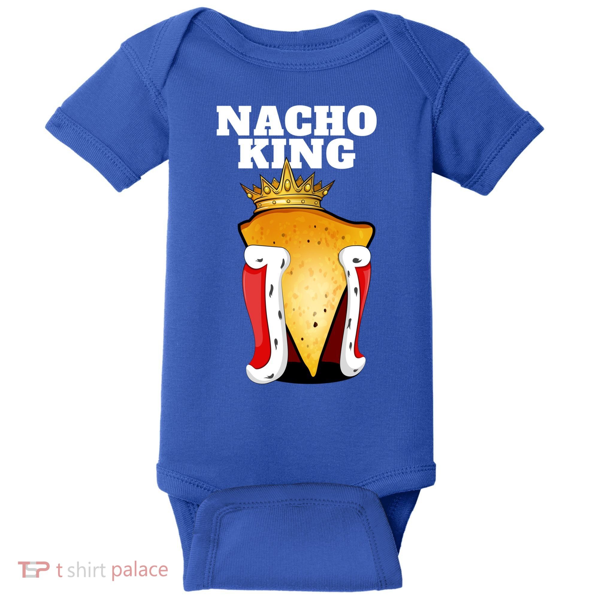 Nacho King Nacho Lover Gift Cute Mexican Nachos Gift Baby Bodysuit