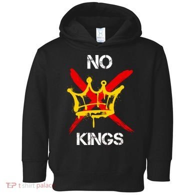 No King Protest Anti Trump Toddler Hoodie