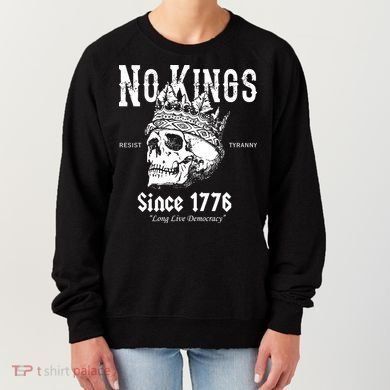 No Kings Since 1776 Skull Resist Long Live Democracy Women's Sweatshirt