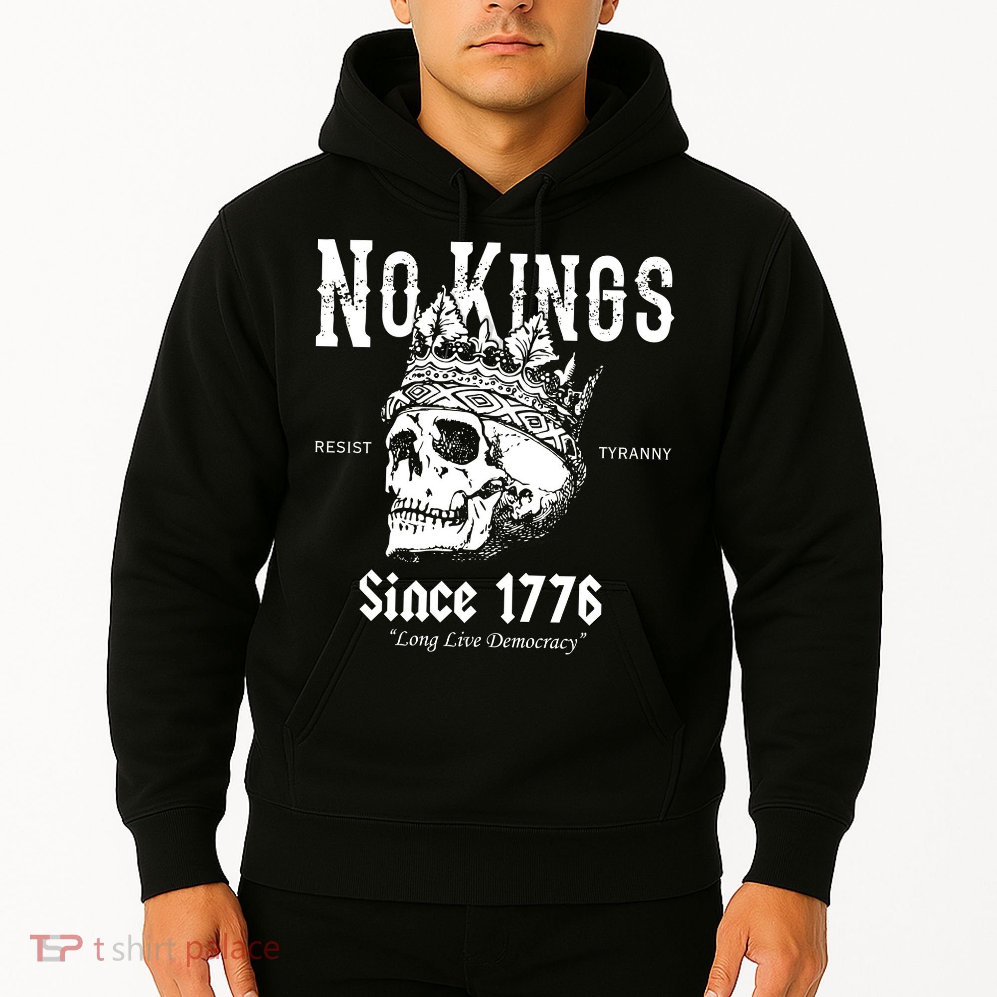 No Kings Since 1776 Skull Resist Long Live Democracy Hoodie