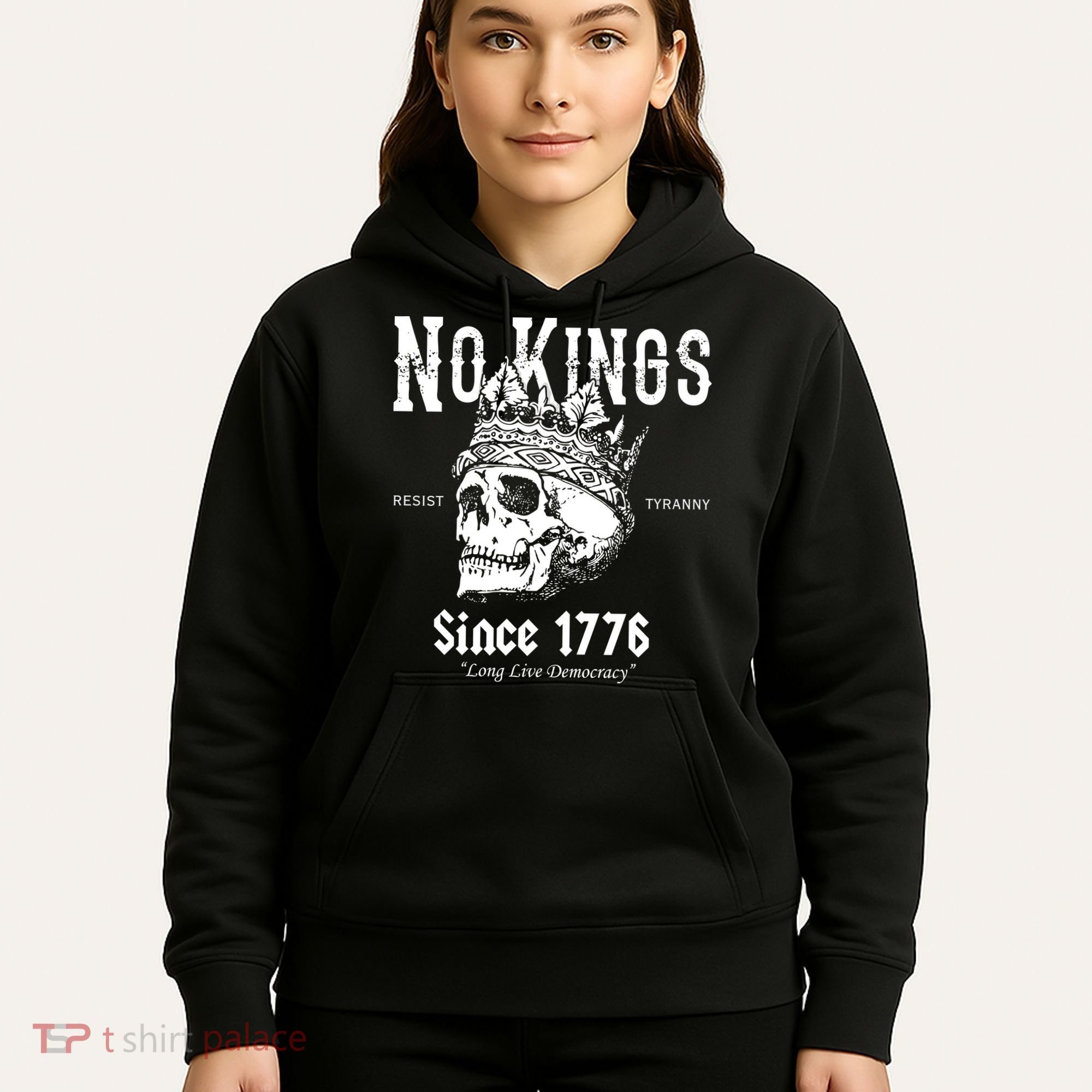 No Kings Since 1776 Skull Resist Long Live Democracy Hoodie