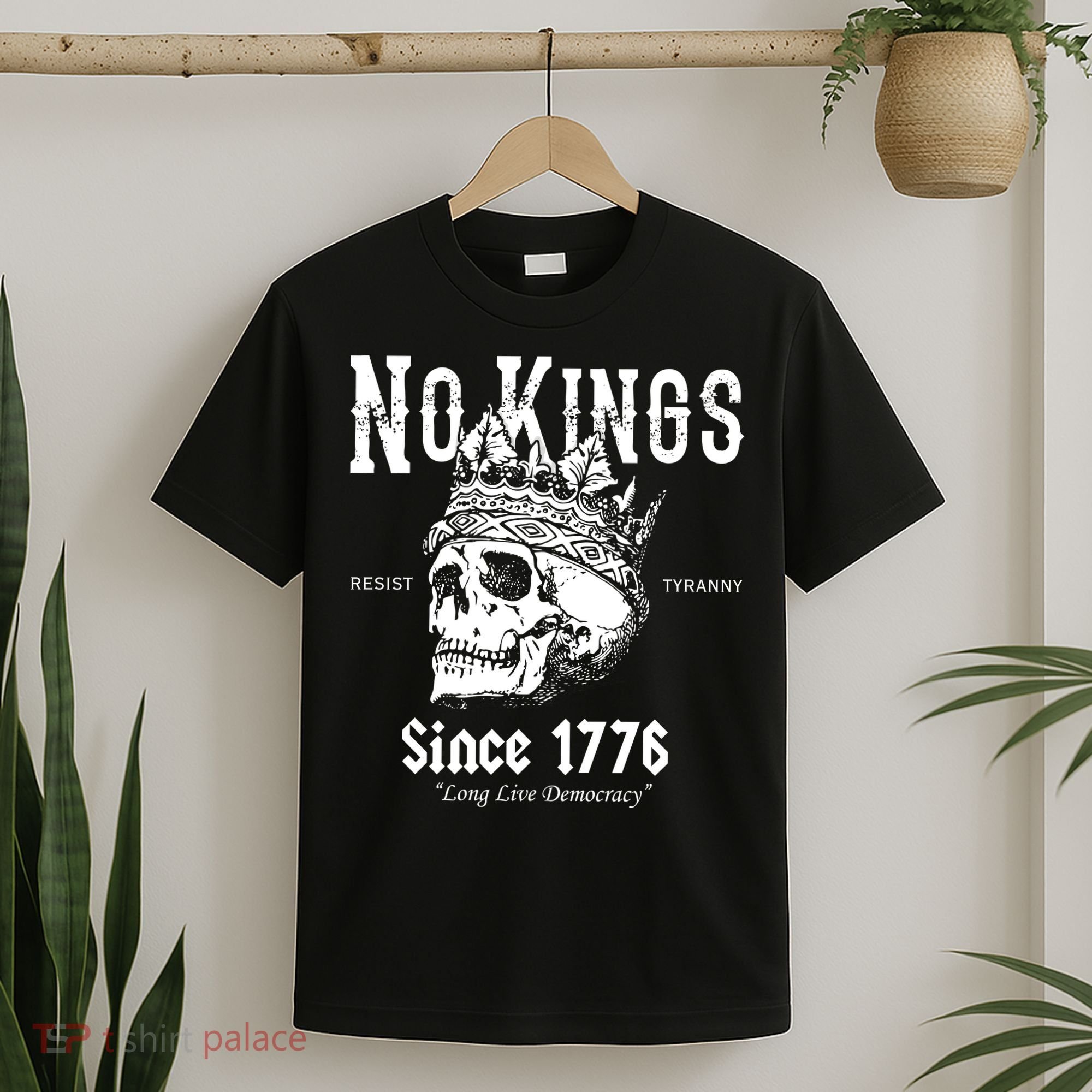 No Kings Since 1776 Skull Resist Long Live Democracy T-Shirt