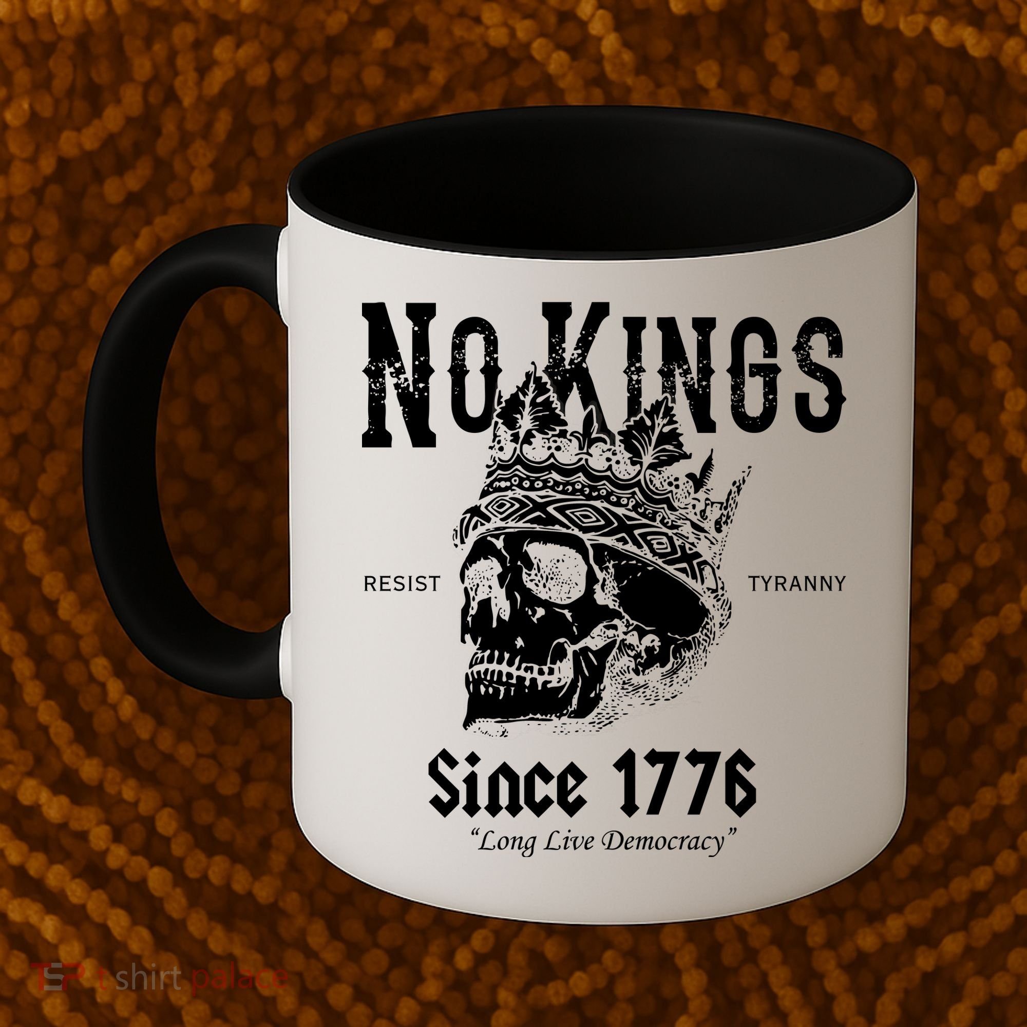 No Kings Since 1776 Skull Resist Long Live Democracy Coffee Mug