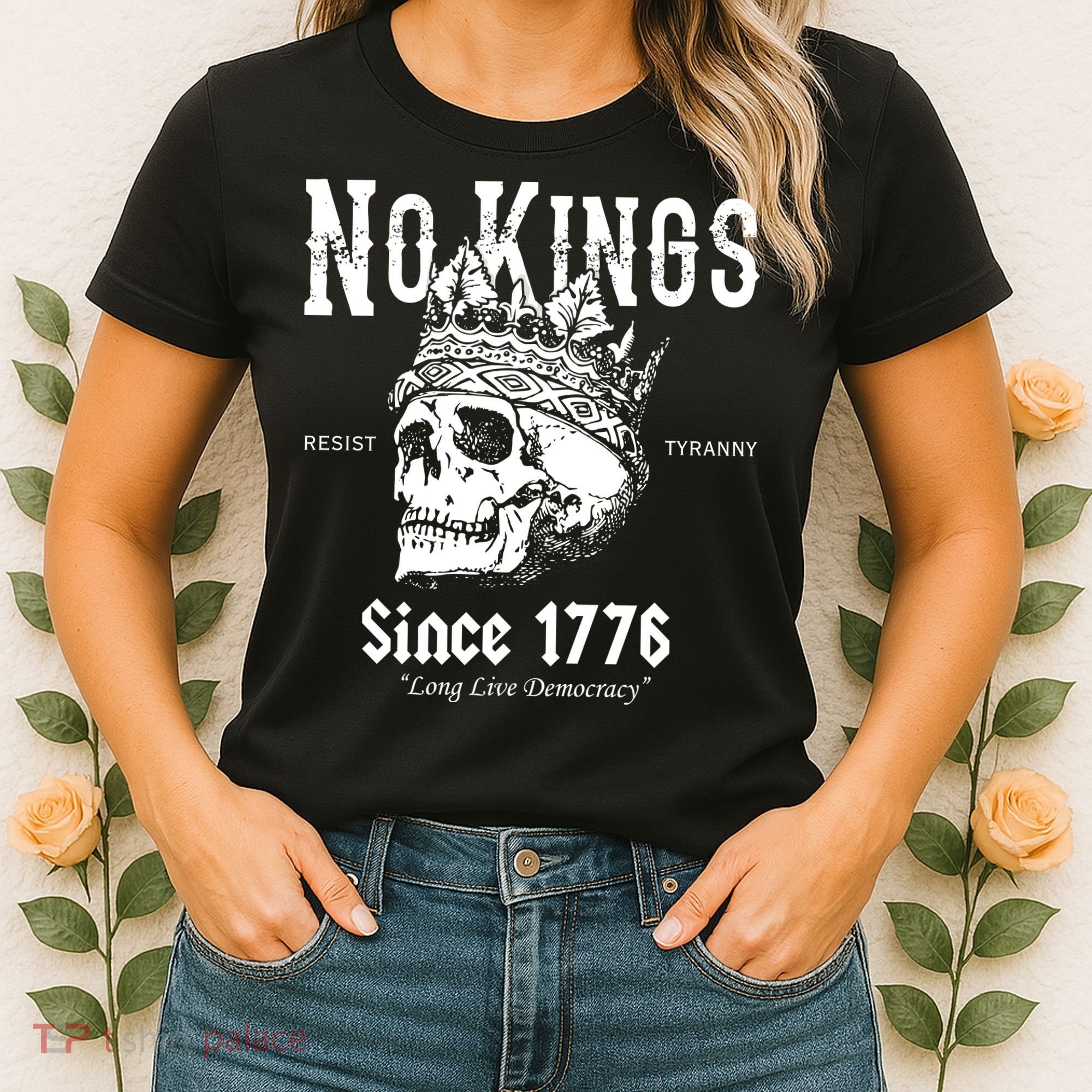 No Kings Since 1776 Skull Resist Long Live Democracy Women's T-Shirt
