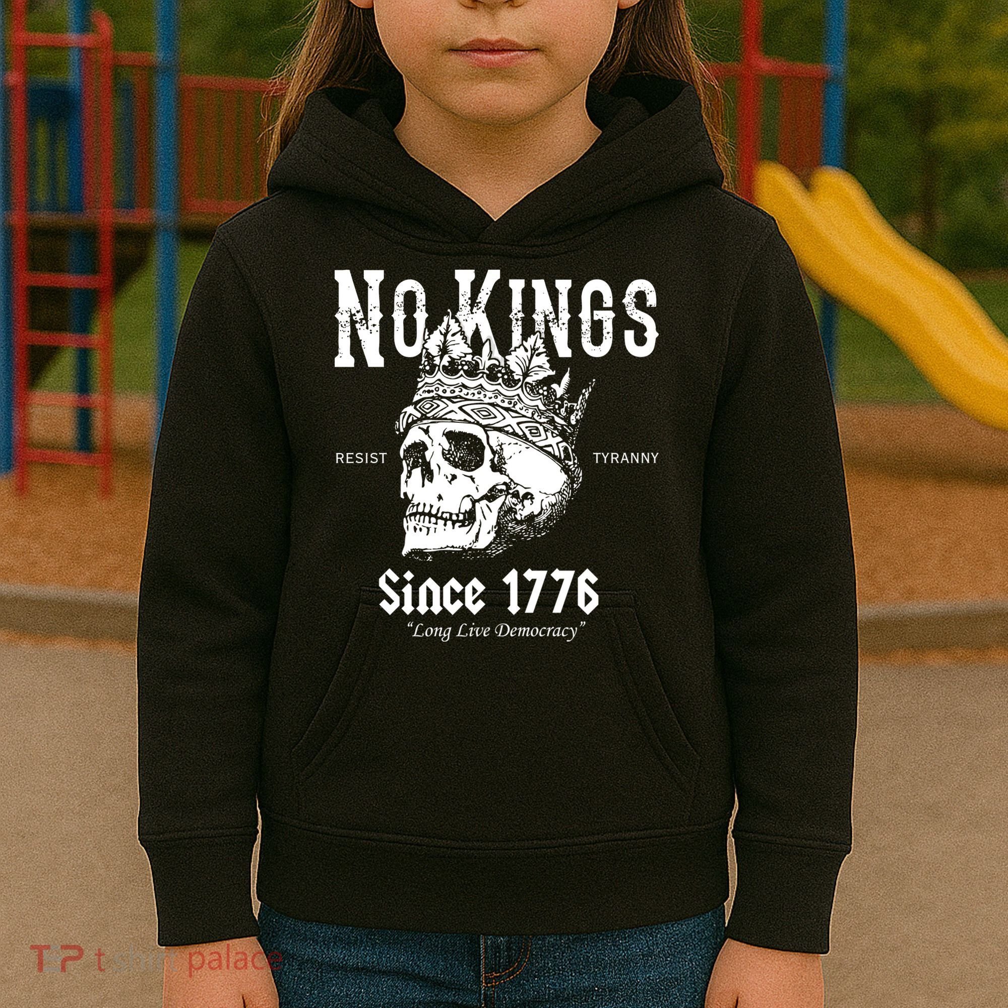 No Kings Since 1776 Skull Resist Long Live Democracy Kids Hoodie