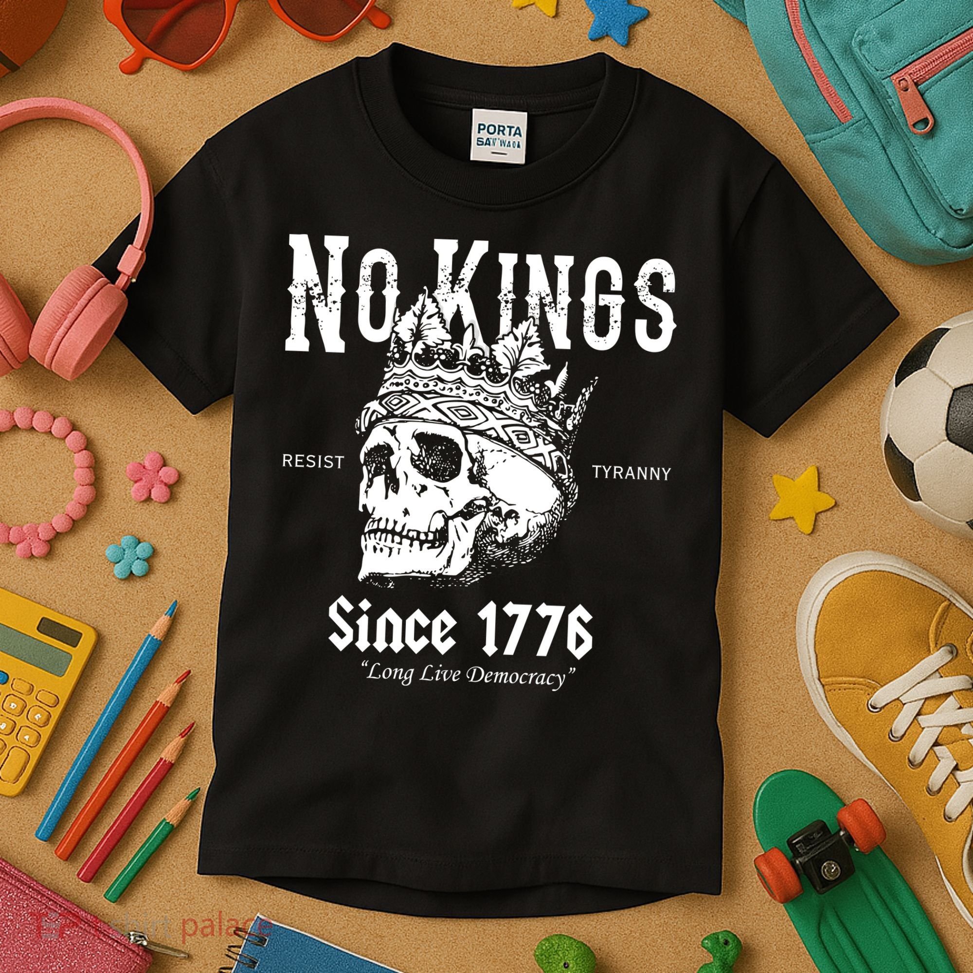 No Kings Since 1776 Skull Resist Long Live Democracy Kids T-Shirt