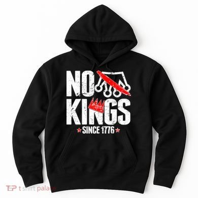 No Kings Since 1776 Hoodie