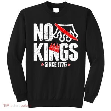 No Kings Since 1776 Sweatshirt