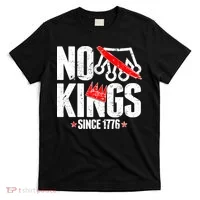 No Kings Since 1776 T-Shirt thumb 0