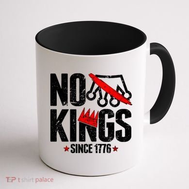 No Kings Since 1776 Coffee Mug back
