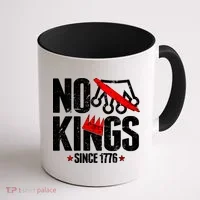 No Kings Since 1776 Coffee Mug thumb 1