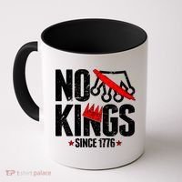 No Kings Since 1776 Coffee Mug thumb 0