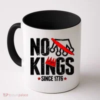 No Kings Since 1776 Coffee Mug thumb 0