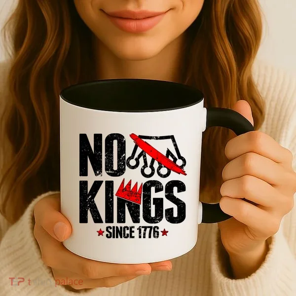 No Kings Since 1776 Coffee Mug