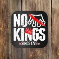 No Kings Since 1776 Coaster thumb 0
