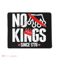 No Kings Since 1776 Mousepad thumb 0