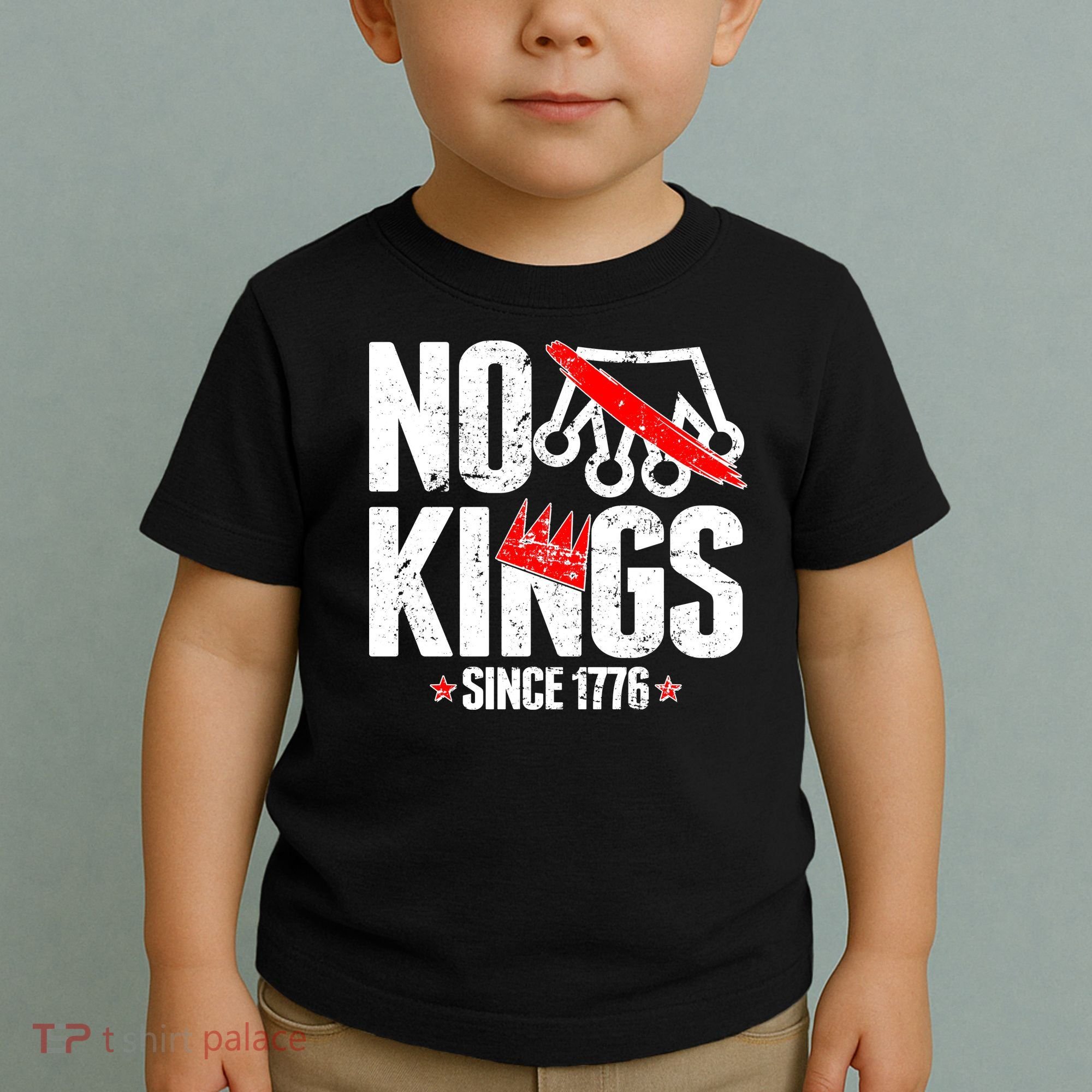 No Kings Since 1776 Toddler T-Shirt