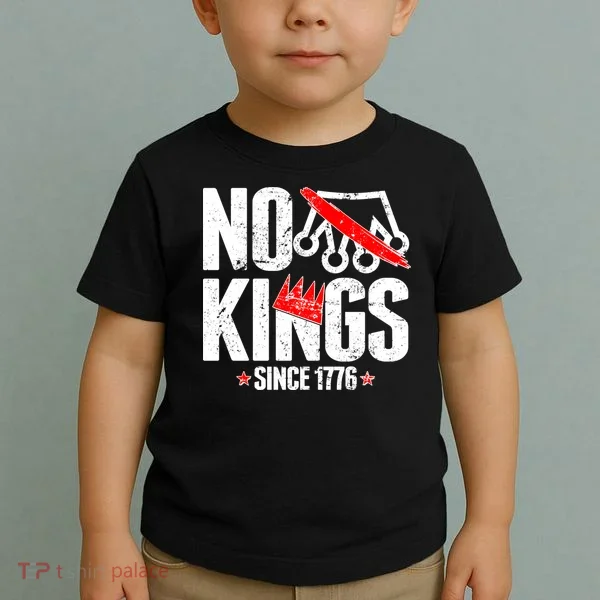 No Kings Since 1776 Toddler T-Shirt