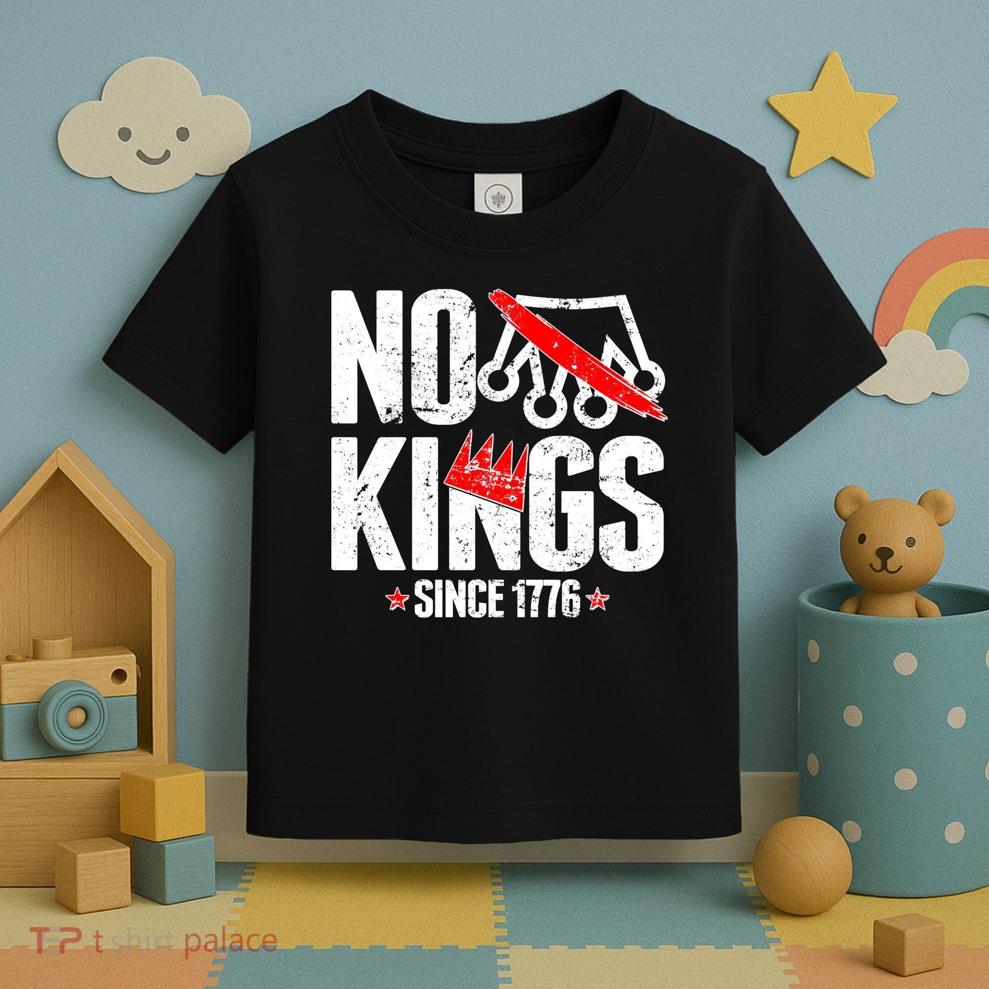 No Kings Since 1776 Toddler T-Shirt