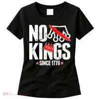 No Kings Since 1776 Women's T-Shirt thumb 0