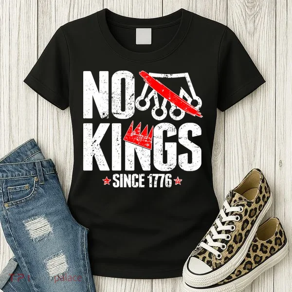 No Kings Since 1776 Women's T-Shirt