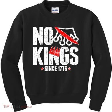 No Kings Since 1776 Kids Sweatshirt
