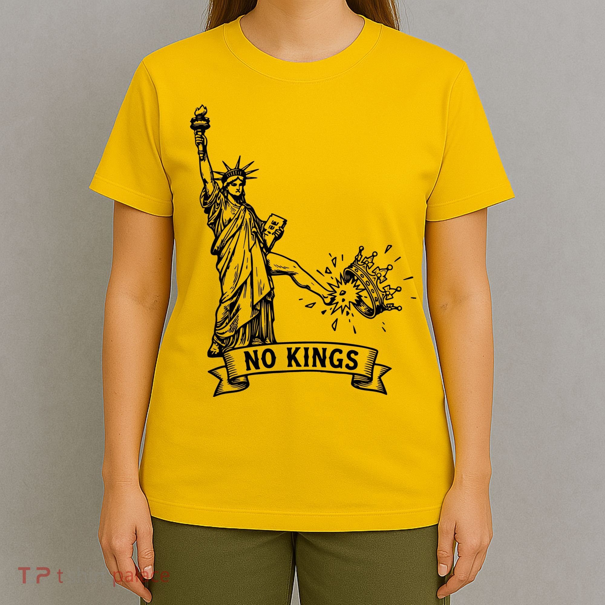 NO Kings Statue Of Liberty Kicks Crown T-Shirt