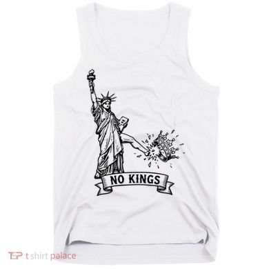 NO Kings Statue Of Liberty Kicks Crown Tank Top