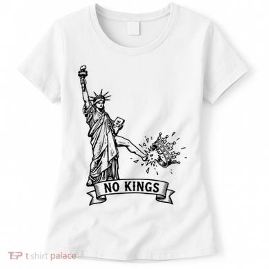 NO Kings Statue Of Liberty Kicks Crown Women's T-Shirt
