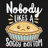 Nobody Likes A Soggy Bottom British Baking Funny Women's Hoodie thumb 2