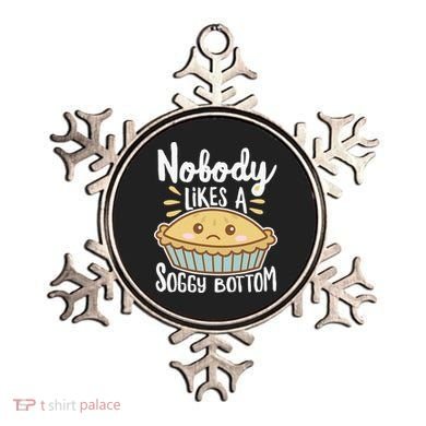 Nobody Likes A Soggy Bottom British Baking Funny Ornament