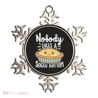 Nobody Likes A Soggy Bottom British Baking Funny Ornament thumb 0