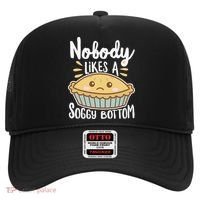 Nobody Likes A Soggy Bottom British Baking Funny Hat thumb 0